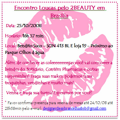 1o Encontro Loucas Pelo 2Beauty em Brasília